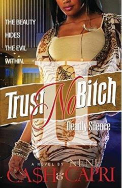Trust No Bitch 2: Deadly Silence - Ca$h