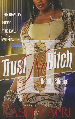 Trust No Bitch 2: Deadly Silence - Ca$h