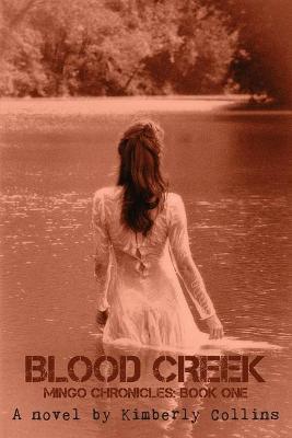 Blood Creek - Kimberly Collins