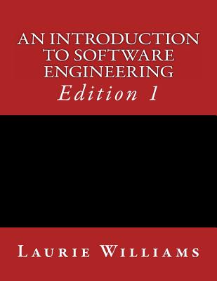 An Introduction to Software Engineering - Laurie A. Williams