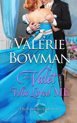 The Valet Who Loved Me - Valerie Bowman