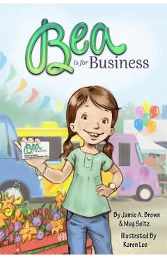 Coperta cărții 'Bea is for Business - Meg Seitz'