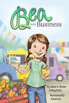 Coperta cărții 'Bea is for Business - Meg Seitz'
