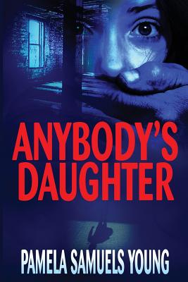 Anybody's Daughter - Pamela Samuels Young