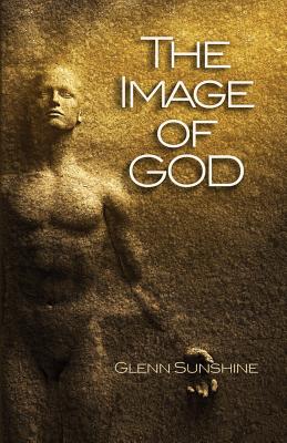 The Image of God - Glenn S. Sunshine