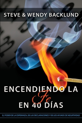 Igniting Faith in 40 Days (Spanish) - Wendy Backlund