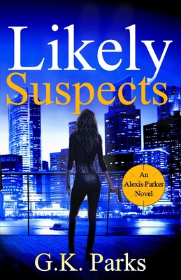 Likely Suspects - G. K. Parks