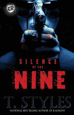 Silence of the Nine (the Cartel Publications Presents) - T. Styles