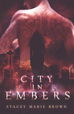 City in Embers - Stacey Marie Brown