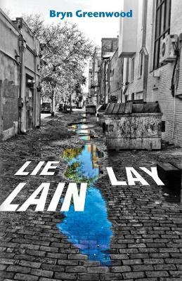 Lie Lay Lain - Bryn Greenwood