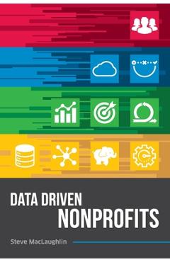 Data Driven Nonprofits - Steve Maclaughlin