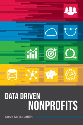 Data Driven Nonprofits - Steve Maclaughlin