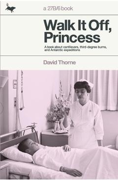 Coperta cărții 'Walk It Off, Princess - David Thorne'