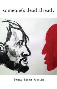 Coperta cărții 'Someone's Dead Already - Tongo Eisen-martin'