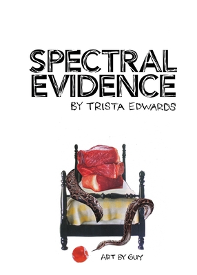 Spectral Evidence - Trista Edwards