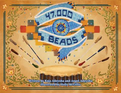47,000 Beads - Koja Adeyoha
