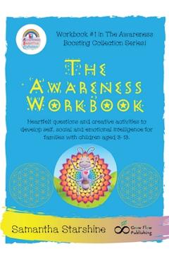 Coperta cărții 'The Awareness Workbook: Heartfelt questions and creative activities to develop self, social and emotional intelligence'