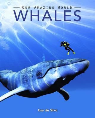 Whales: Amazing Pictures & Fun Facts on Animals in Nature - Kay De Silva