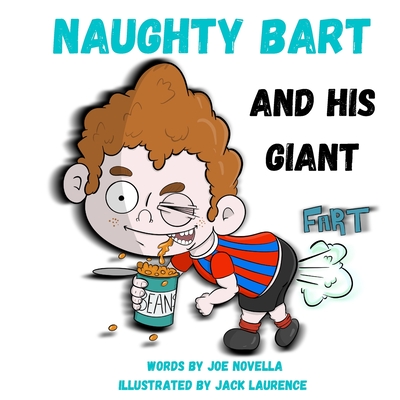 Naughty Bart and his GIANT FART - Joe Novella
