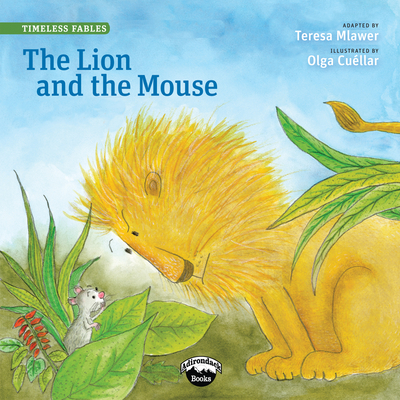 The Lion and the Mouse - Teresa Mlawer