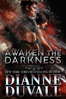 Awaken the Darkness - Dianne Duvall
