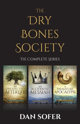 The Dry Bones Society: The Complete Series - Dan Sofer