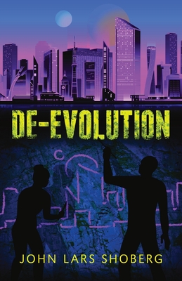 De-Evolution - John Lars Shoberg
