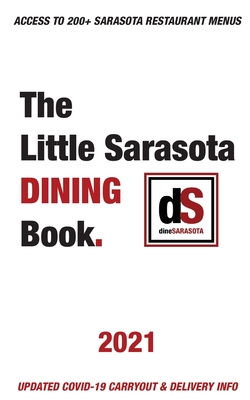 The Little Sarasota Dining Book - 2021 - Dinesarasota