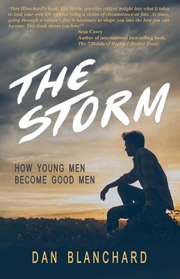 Coperta cărții 'The Storm: How Young Men Become Good Men - Dan Blanchard'