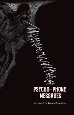 Psycho-Phone Messages - Francis Grierson