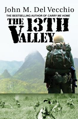 The 13th Valley - John M. Del Vecchio