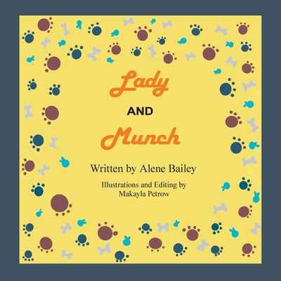 Lady and Munch - Alene Bailey