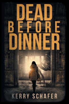Dead Before Dinner: A Shadow Valley Manor Mystery - Kerry Schafer