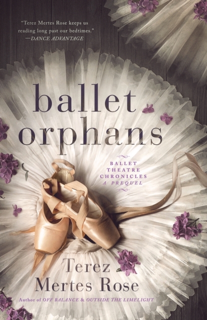 Ballet Orphans - Terez Mertes Rose