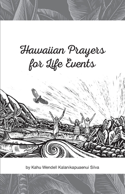 Hawaiian Prayers for Life Events - Ruth Moen
