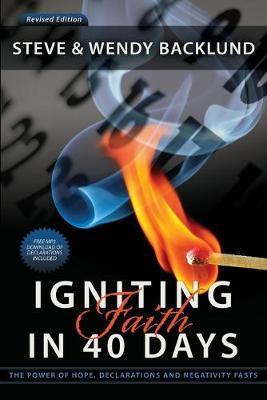 Igniting Faith in 40 Days - Wendy Backlund