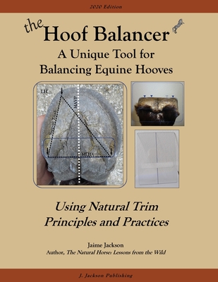The Hoof Balancer: A Unique Tool for Balancing Equine Hooves - Jaime Jackson