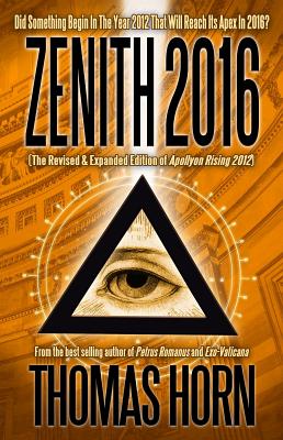 Zenith 2016: Did Something Begin in the Year 2012 That Will Reach Its Apex in 2016? - Thomas Horn