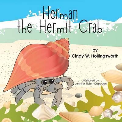 Herman the Hermit Crab - Cindy W. Hollingsworth