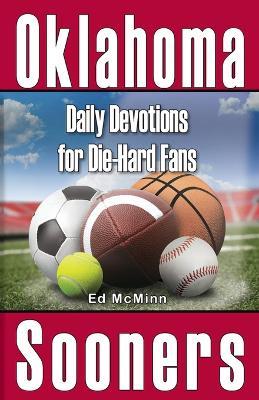 Daily Devotions for Die-Hard Fans Oklahoma Sooners - Ed Mcminn