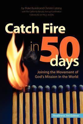 Catch Fire in 50 Days - Readiness 360 Edition - Blake Busick