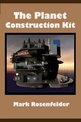 The Planet Construction Kit - Mark Rosenfelder