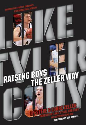 Raising Boys the Zeller Way - Steve Zeller