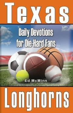 Poza produsului Daily Devotions for Die-Hard Fans Texas Longhorns - Ed Mcminn