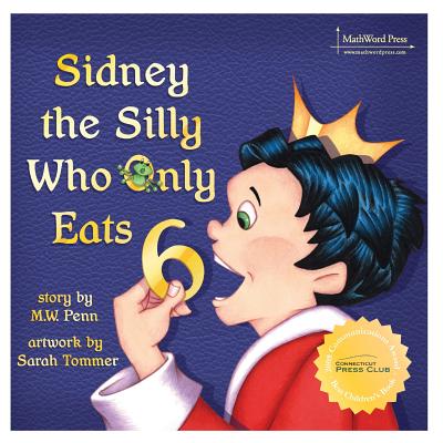 Sidney the Silly Who Only Eats 6 - Mw Penn