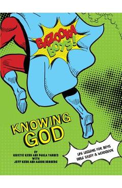 Poza produsului Bazooka Boy's, Knowing God, Bible Study & Workbook - Kristie &. Jeff Kerr