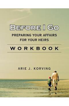 Coperta cărții 'Before I Go Workbook - Arie J. Korving'