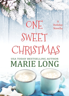 One Sweet Christmas - Marie Long