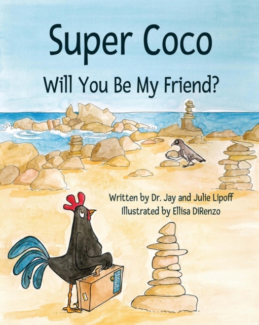 Super Coco: Will You Be My Friend? - Jay M. Lipoff
