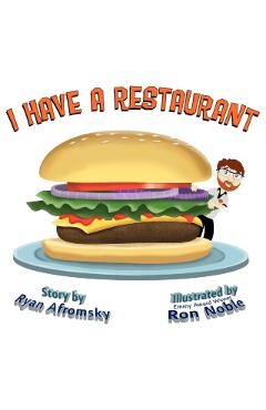 I Have a Restaurant - Ryan Afromsky